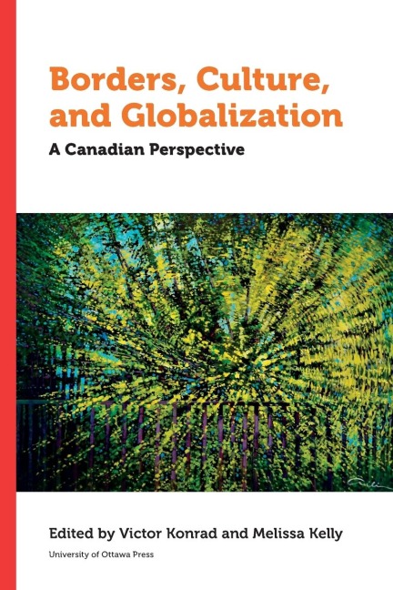 Borders, Culture and Globalization: A Canadian Perspective