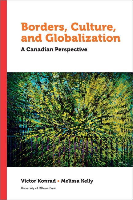 Borders, Culture, and Globalization: A Canadian Perspective