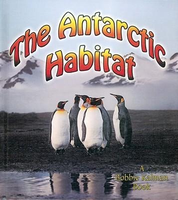 The Antarctic Habitat