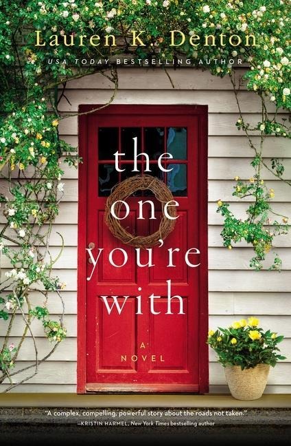 The One Youre With