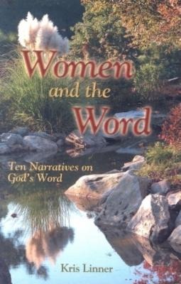 Women and the Word: Ten Narratives on Gods Word