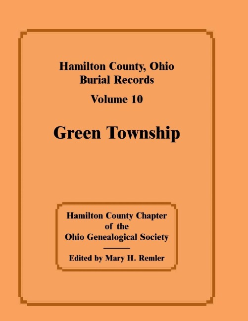 Hamilton County, Ohio Burial Records, Volume 10: Green Township