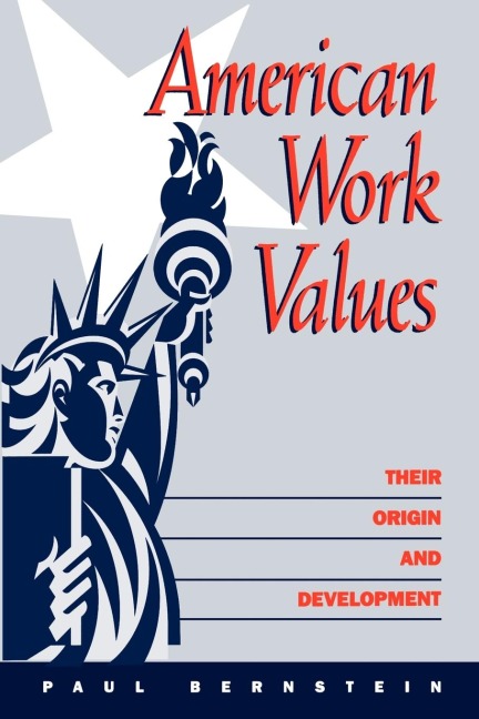 American Work Values: Their Origin and Development