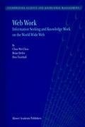 Web Work: Information Seeking and Knowledge Work on the World Wide Web
