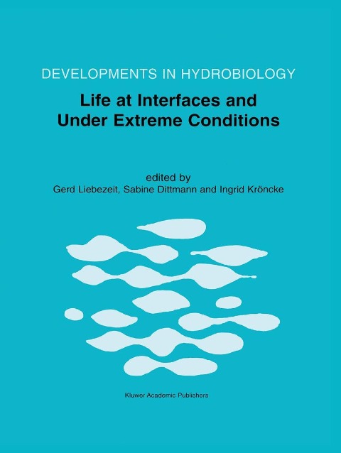 Life at Interfaces and Under Extreme Conditions: Proceedings of the 33rd European Marine Biology Symposium, Held at Wilhelmshaven, Germany, 7-11 September 1998