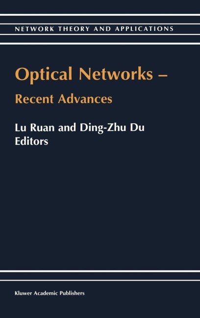 Optical Networks -- Recent Advances: Recent Advances