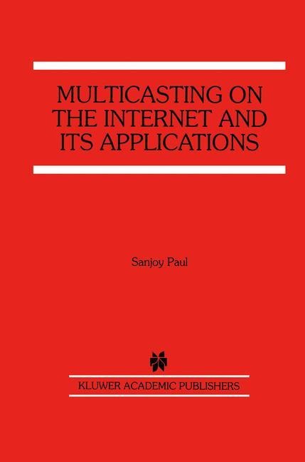 Multicasting on the Internet and its Applications