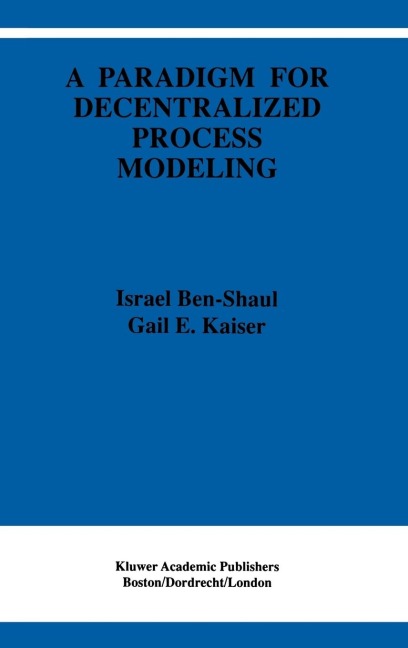 A Paradigm for Decentralized Process Modeling