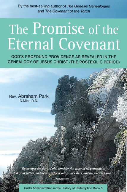 The Promise of the Eternal Covenant: Gods Profound Providence as Revealed in the Genealogy of Jesus Christ (Postexilic Period) Book 5