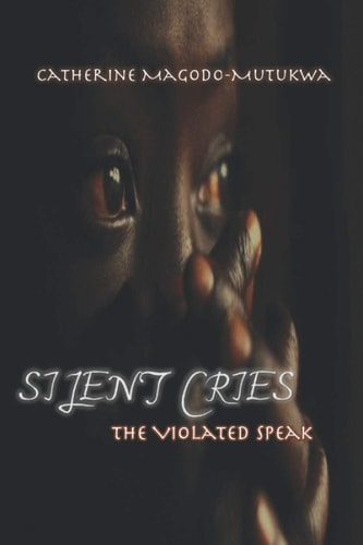 Silent Cries The Violated Speak