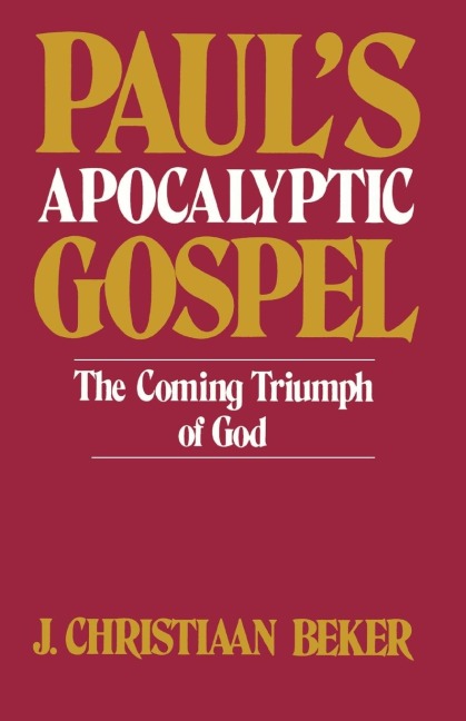 Pauls Apocalyptic Gospel