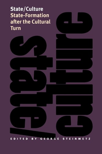State/culture State-formation After the Cultural Turn