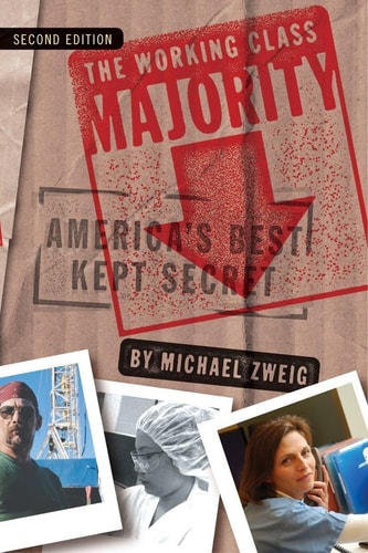 The Working Class Majority America's Best Kept Secret