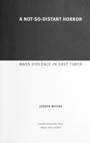A Not-so-distant Horror Mass Violence in East Timor