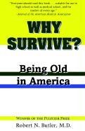 Why Survive?: Being Old in America