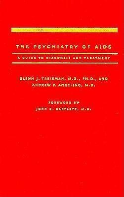 The Psychiatry of AIDS: A Guide to Diagnosis and Treatment