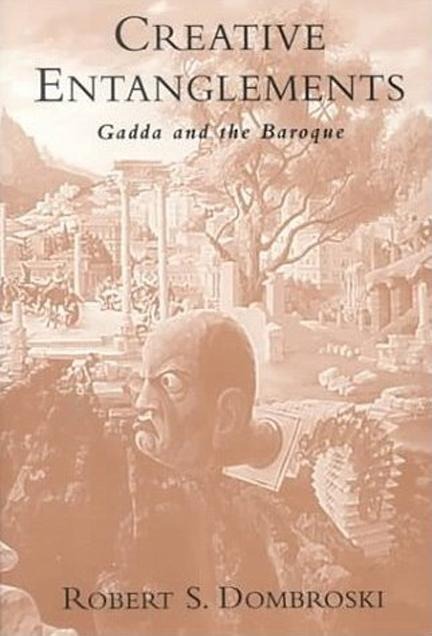 Creative Entanglements: Gadda and the Baroque