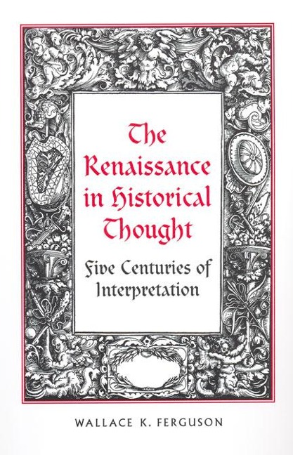 The Renaissance in Historical Thought