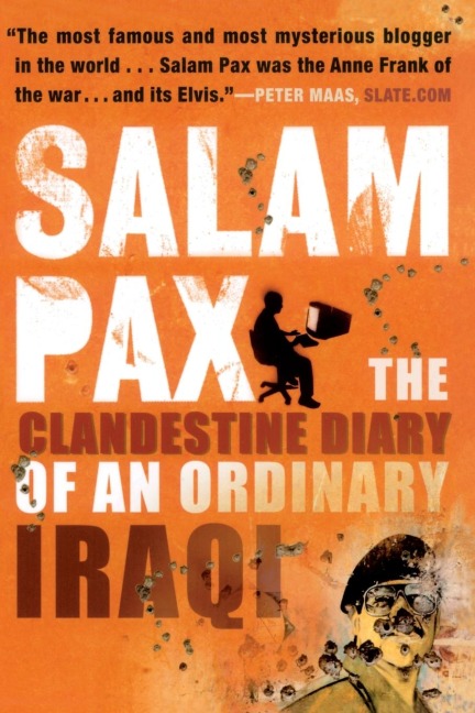 Salam Pax: The Clandestine Diary of an Ordinary Iraqi