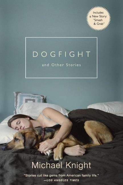 Dogfight: And Other Stories