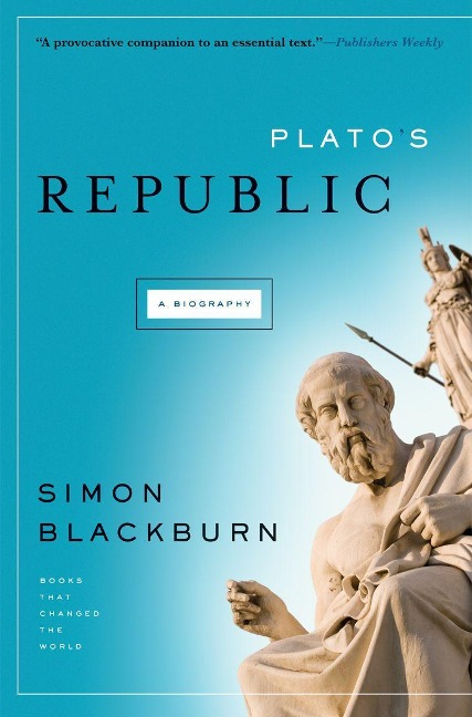 Platos Republic: A Biography