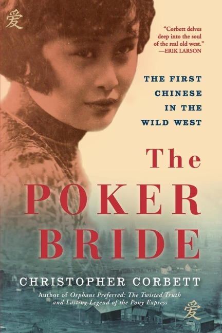 The Poker Bride: The First Chinese in the Wild West