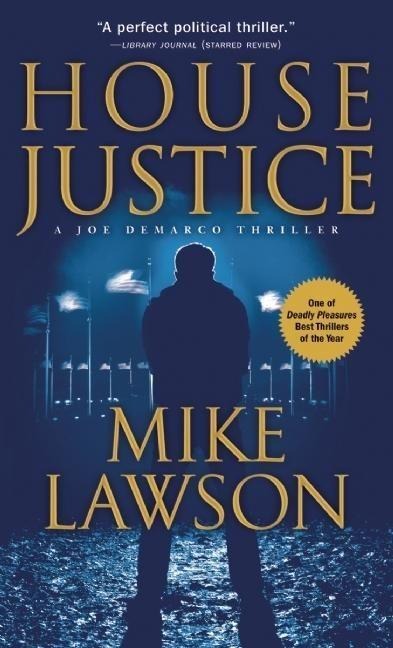 House Justice: A Joe DeMarco Thriller