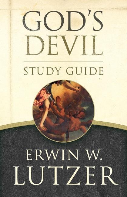 Gods Devil Study Guide: The Incredible Story of How Satans Rebellion Serves Gods Purposes