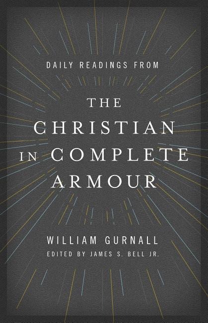 Daily Readings from the Christian in Complete Armour: Daily Readings in Spiritual Warfare