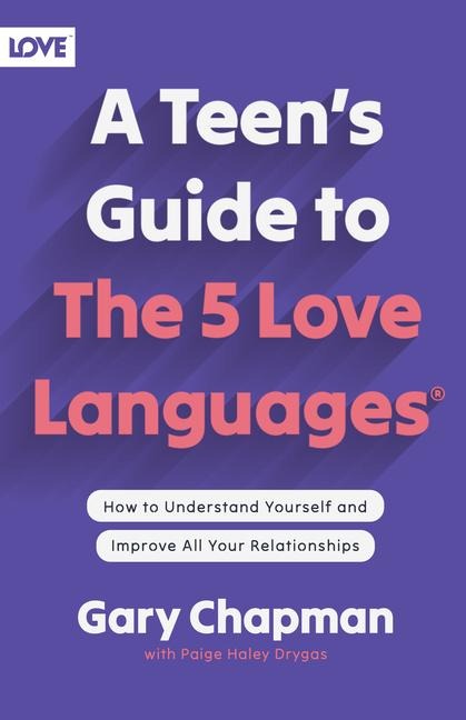 Teens Guide to the 5 Love Languages