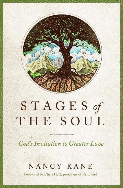 Stages of the Soul: Gods Invitation to Greater Love
