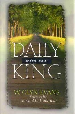 Daily with the King: A Devotional for Self-Discipleship