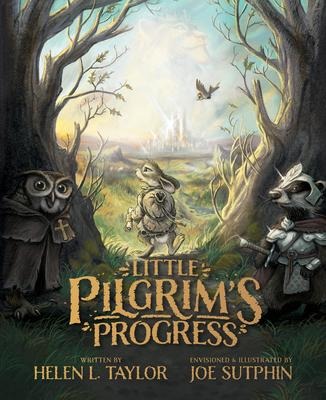 Little Pilgrims Progress: The Illustrated Edition: From John Bunyans Classic