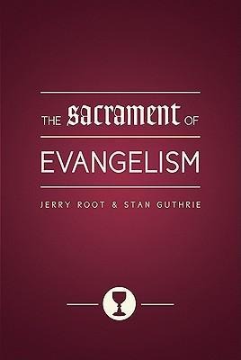 The Sacrament of Evangelism