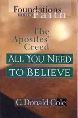 All You Need to Believe: The Apostles Creed