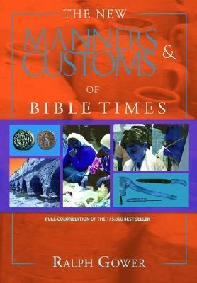The Manners & Customs of Bible Times