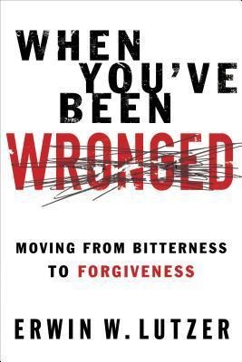 When Youve Been Wronged: Overcoming Barriers to Reconciliation