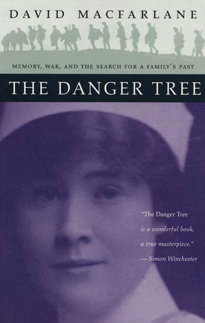 The Danger Tree: Memory, War and the Search for a Familys Past
