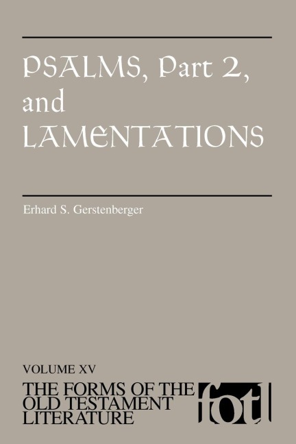 Psalms, Part 2, and Lamentations