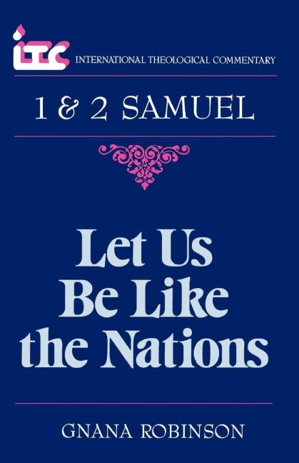 1 & 2 Samuel: Let Us Be Like the Nations