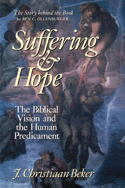 Suffering and Hope: The Biblical Vision and the Human Predicament