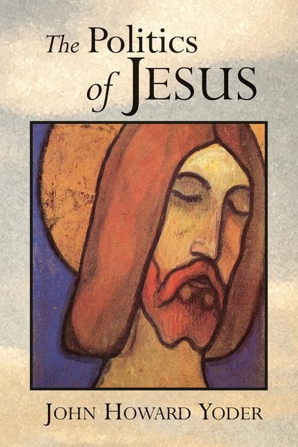 The Politics of Jesus: Vicit Agnus Noster