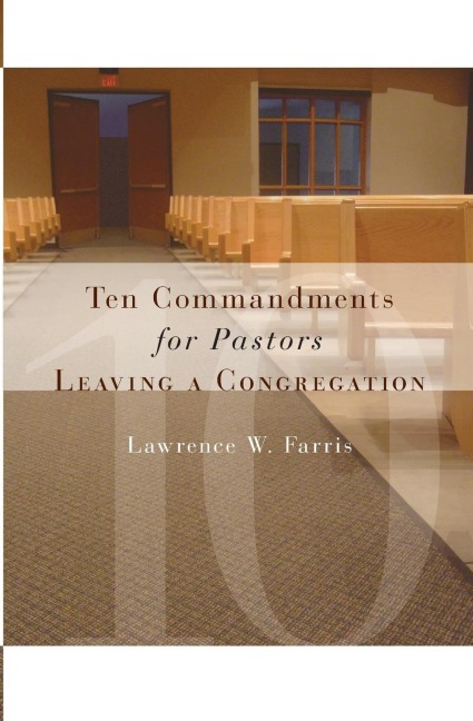 Ten Commandments for Pastors Leaving a Congregation