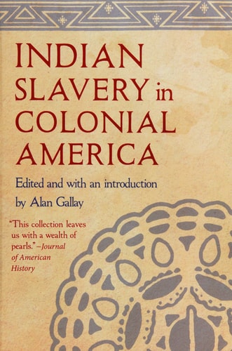 Indian Slavery in Colonial America