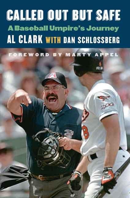 Called Out But Safe: A Baseball Umpires Journey