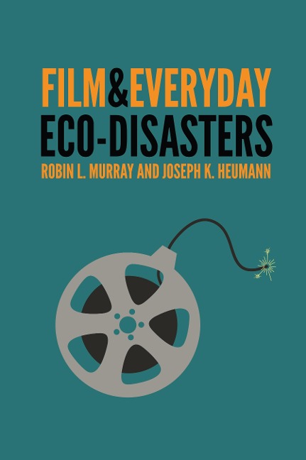 Film & Everyday Eco-Disasters
