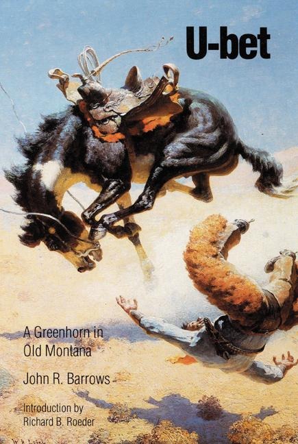 U-Bet: A Greenhorn in Old Montana