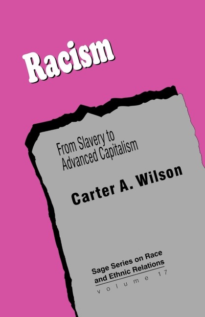 Racism: From Slavery to Advanced Capitalism