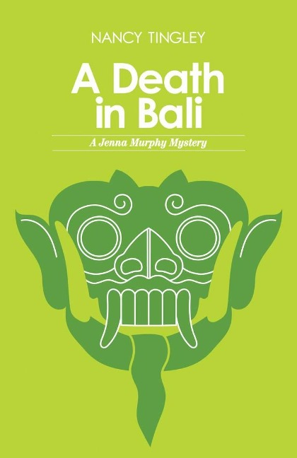 A Death in Bali: A Jenna Murphy Mystery