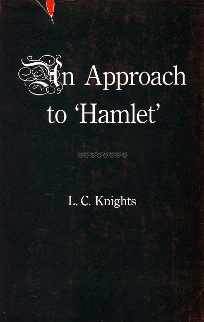 Some Shakespearean Themes and an Approach to 'Hamlet'